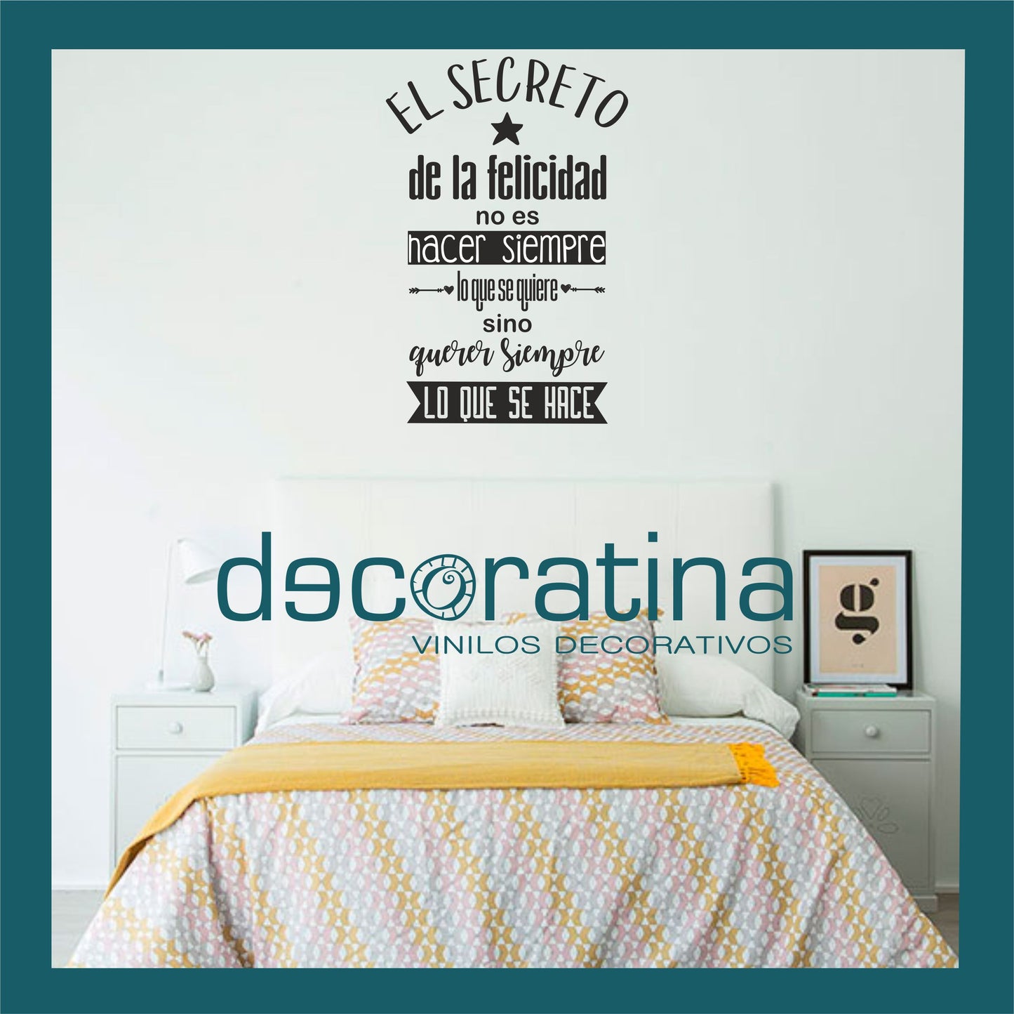 Vinilo Decorativo Frase " El secreto de la felicidad"